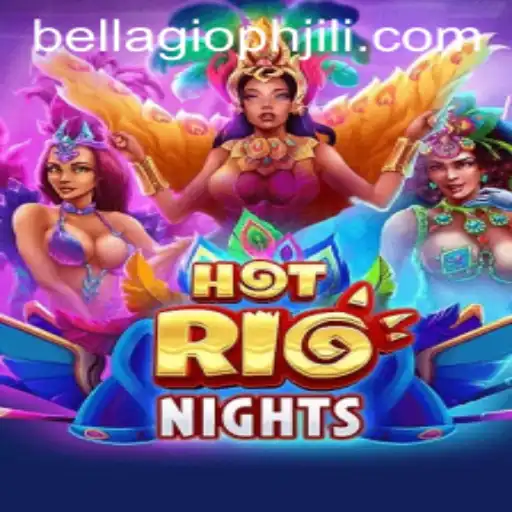 Discover the Excitement of HotRioNights: A Thrilling Adventure in Bellagio PH 88