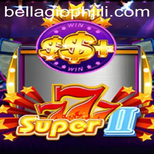 Experience the Thrills of Super777II: A New Era in Gaming at Bellagio PH 88